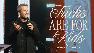 Tricks Are For Kids | Pastor Daniel Floyd