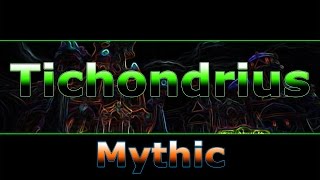 Tichondrius Mythic 7.2 - Assassination Rogue POV