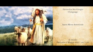 Santa messa del giorno 8 Maggio 2022