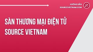 Sàn TMĐT Source Vietnam