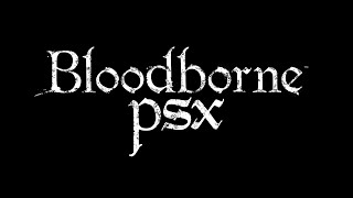 Bloodborne Except Its On PS1 - Demake Playthrough