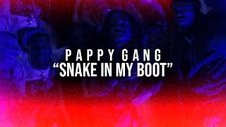 PappyGang - Snake In My Boot (Official Video) 🎥by @DirectedByJaiden