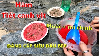 Hãm tiết canh vịt bằng muối + bột ngọt đẳng cấp