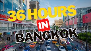 How to Spend 36 Hours in Bangkok, Thailand