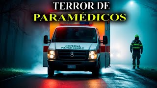 ❌🔴1 HORA de RELATOS PARANORMALES (TESTIMONIOS de PARAMEDICOS)🚑🚨 | Relatos Reales de Terror