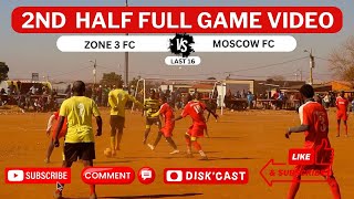 (WATCH) 2ND HALF |  ZONE 3 FC 🆚 MOSCOW FC | BHEKILANGA WINTER GAMES | PRALS| KASI DISKI TO THE WORLD