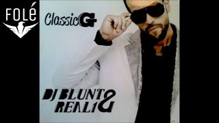 Dj Blunt - Classic G (Official Song)