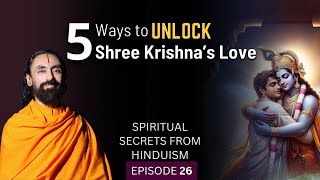 5 Ways to UNLOCK Your Deepest Connection with Shree Krishna | Swami Mukundananda