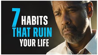 AVOID THESE 7 BEHAVIORS FOR A BETTER YOU! | Motivational Denzel Washington