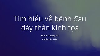 Tìm hiểu về bệnh đau dây thần kinh tọa (Bs. Khánh Dương)