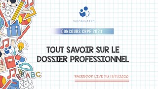 CRPE 2021 ～ TOUT SAVOIR SUR LE DOSSIER PROFESSIONNEL