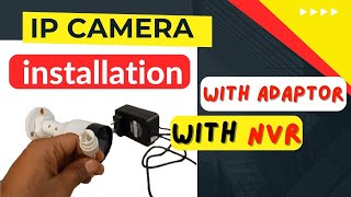 How to Install CPPlus IP Cameras Without PoE | CPPlus IP Camera Installation