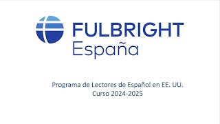 Sesión Informativa - Becas Fulbright de Lectores de español (FLTA) - 21/09/2023