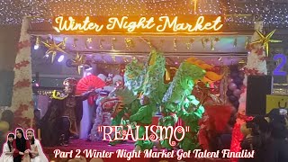 Part 2 Winter Night Market Got Talent grand finalist galing ng REALISMO dancer