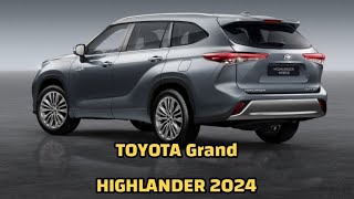 La nouvelle TOYOTA Grand HIGHLANDER (2024) - PREMIER REGARD extérieur, intérieur✅😳😳