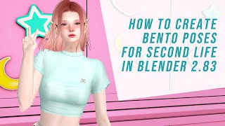 How To Create Bento Poses For Second Life In Blender 2.83