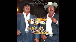 1 Hora De Puros Corridos De Luis y Julián