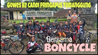 Gowes Ke Candi Pringapus Ngadirejo Temanggung Bersama Tim BONCYCLE dari Kebonsari Temanggung