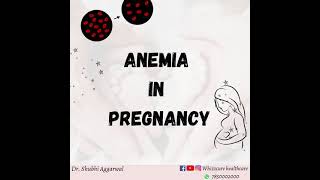 ANEMIA IN PREGNANCY