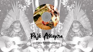 Txana Yubē Kayawei - Pajé Assopra