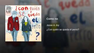 Jesse & Joy   Como no