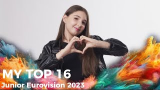 MY TOP 16 (ALL SONGS) | Junior Eurovision 2023