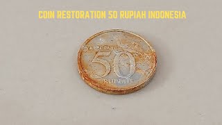 Coin Restoration 50 Rupiah Indonesia #29