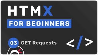 HTMX Tutorial for Beginners #3 - GET Requests (hx-get)