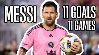 Lionel Messi ALL 11 Goals in 11 Games For Inter Miami