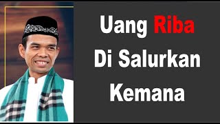 Tanya Jawab Ustadz Abdul Somad - Uang Riba Di Salurkan Kemana | Dakwah Cyber