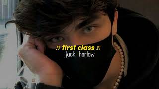 first class: jack harlow [ spedup version ] 💞