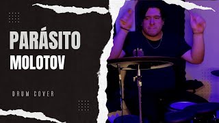 Molotov - Parásito (Drum Cover)