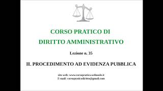 35.  IL PROCEDIMENTO AD EVIDENZA PUBBLICA