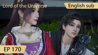 [Eng Sub] Lord of the Universe EP170