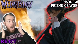 THE QUEEN OF ANARCHY!! - Wednesday REACTION - Episode 3: Friend or Woe