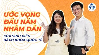 [BK-OISP] Ước vọng đầu năm Nhâm Dần của sinh viên Bách khoa Quốc tế