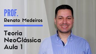 Teoria NeoClássica Aula 1