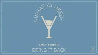 Laura Ferrari -  Bring It Back