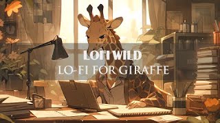 Lo-fi for Giraffe 🦒 | Relax With Giraffe ~ Deep Focus / [ Music Chill ~ Relaxing ]