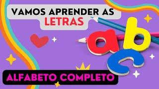 VAMOS APRENDER AS LETRAS - ALFABETO COMPLETO