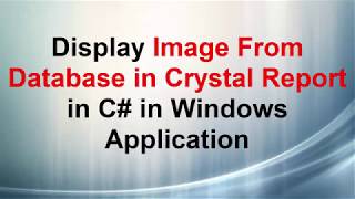 C# Display Image from Database To Crystal Report Win Form