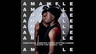 AMAWELE-DUBETWIINZ,SOWETO’s FINEST AND TOM LONDON FT MASTER T ROX AND NKOSI KING