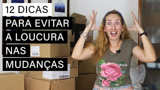 12 dicas para Mudanças de Casa mais Eficazes 🏠