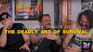 The Film Pit - S08E20 - The Deadly Art of Survival (Trailer)