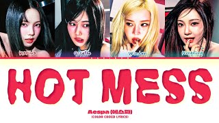 aespa Hot Mess Lyrics (Color Coded Lyrics)