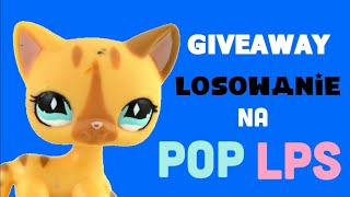 Losowanie na POP LPS! ❤