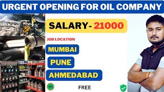 Jobs for oil companies | Jobs for oil companies in mumbai | Jobs for oil companies in Pune |