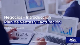 Negocios Introducción - Plan de Ventas y Facturación - NDL Business Growth