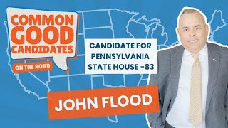 Common Good Candidates on the Road - John Flood