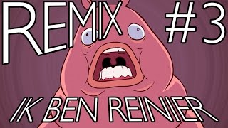 IK BEN REINIER 3 - Remix Compilatie